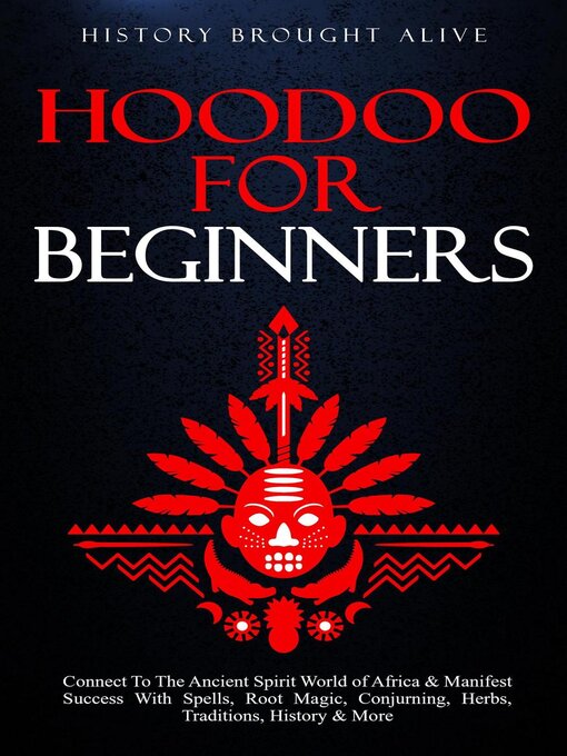 Title details for Hoodoo for Beginners by History Brought Alive - Available